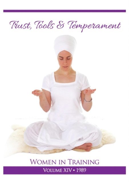 PhD Yogi Bhajan - Trust, Tools and Temperament, E-bok