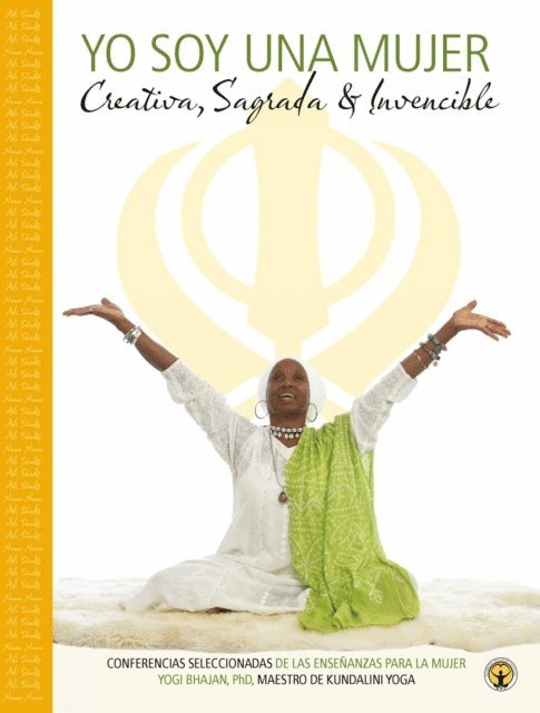 PhD Yogi Bhajan - Yo Soy Una Mujer, E-bok