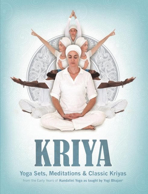 Sat Purkh Kaur Khalsa - Kriya, E-bok