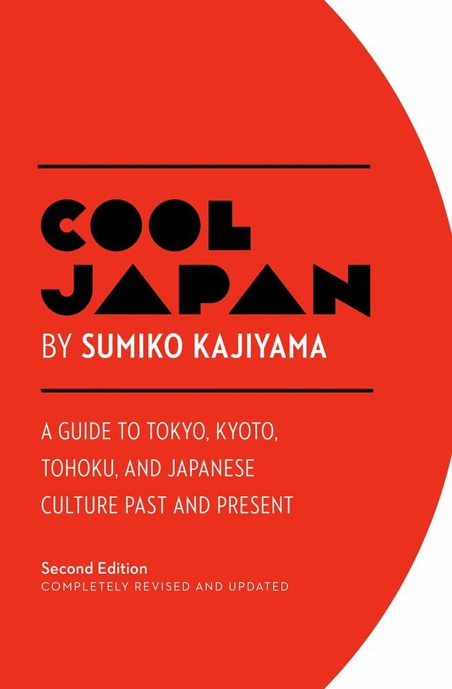Sumiko Kajiyama - Cool Japan: A Guide to Tokyo, Kyoto, Tohoku and Japanese Culture Past and Present, Häftad