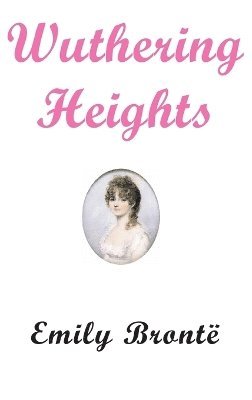 Emily Bronte - Wuthering Heights, Inbunden
