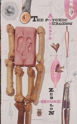 Zebulon House - Pyschic Surgeon Assists, Häftad