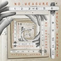 Kelly Krumrie - No Measure, Häftad