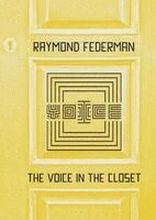 Raymond Federman - The Voice in the Closet, Häftad