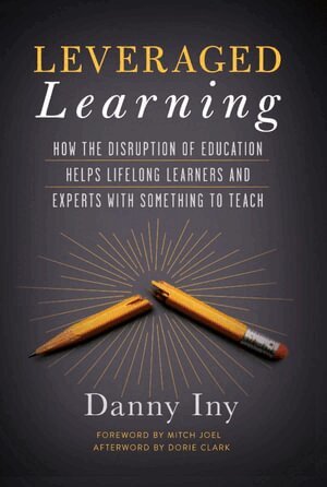 Danny Iny - Leveraged Learning, Inbunden. Tillgänglighet: Tillfälligt slut