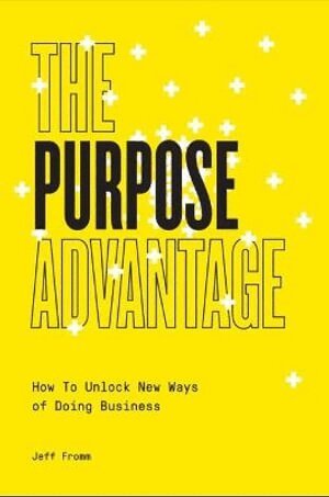 Jeff Fromm - Purpose Advantage, Häftad