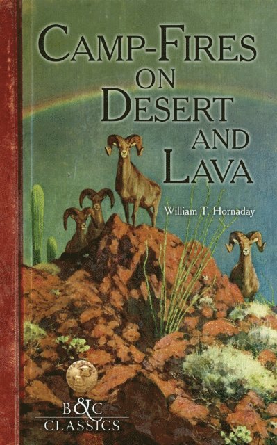 William T. Hornaday - Camp-Fire on Desert and Lava, E-bok