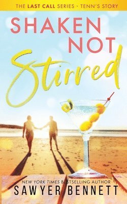 Sawyer Bennett - Shaken, Not Stirred, Häftad