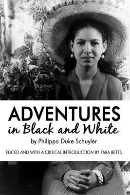 Philippa Schuyler, Tara Betts - Adventures in Black and White, Häftad. Tillgänglighet: Tillfälligt slut