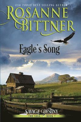 Rosanne Bittner - Eagle's Song, Häftad