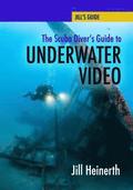 The Scuba Diver's Guide to Underwater Video