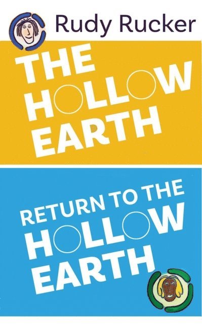 Rudy Rucker - Hollow Earth & Return to the Hollow Earth, E-bok