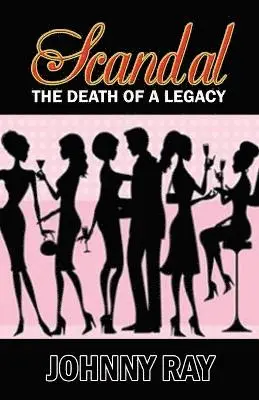 Johnny Ray - Scandal--The Death of a Legacy -- Paperback Edition, Häftad. Tillgänglighet: Lägg i varukorg