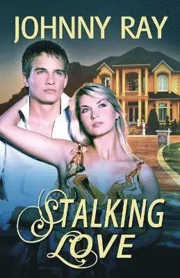 Johnny Ray - Stalking Love, Häftad. Tillgänglighet: Lägg i varukorg