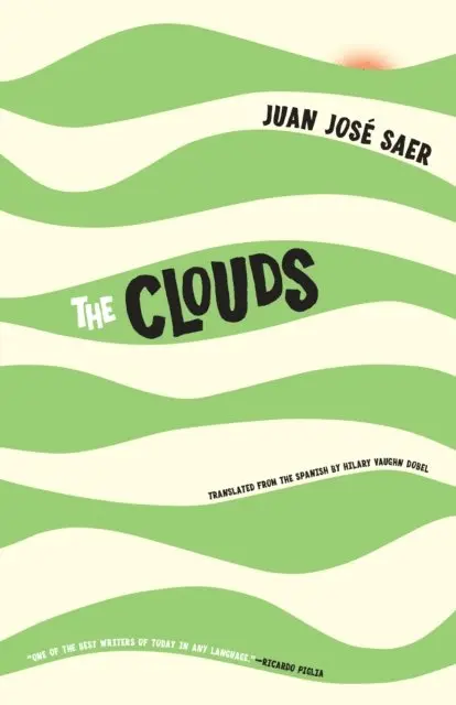 Juan Jose Saer - Clouds, E-bok. Tillgänglighet: Lägg i varukorg