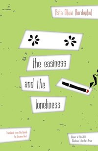 The Easiness And The Loneliness