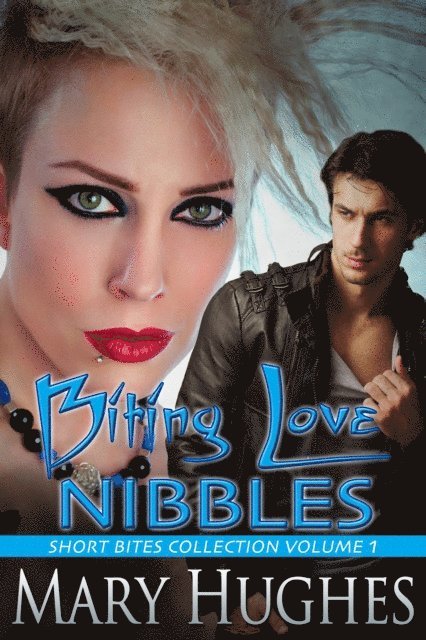 Mary Hughes - Biting Love Nibbles, E-bok