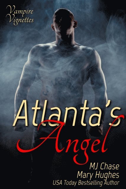 M.J. Chase, Mary Hughes - Atlanta's Angel, E-bok