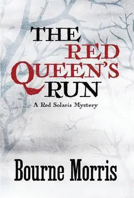 Bourne Morris - Red Queen's Run, Inbunden. Tillgänglighet: Lägg i varukorg