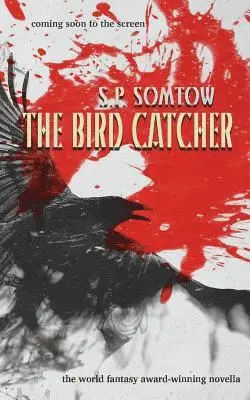 S. P. Somtow - The Bird Catcher, Häftad. Tillgänglighet: Lägg i varukorg