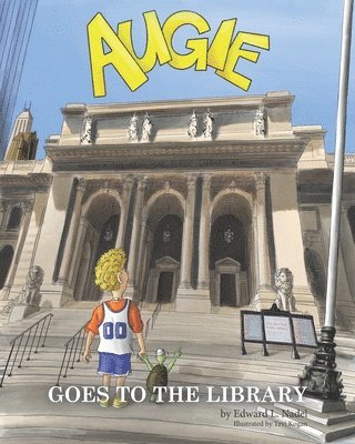 Edward L Nadel - Augie Goes to the Library, Häftad