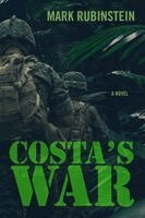 Mark Rubinstein - Costa's War, Inbunden