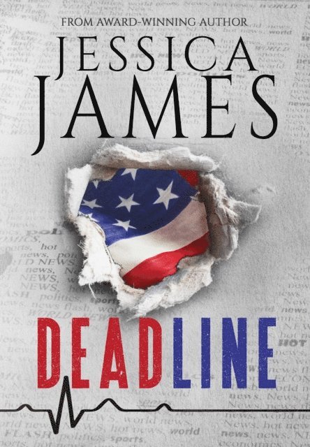 Jessica James - Deadline: A Phantom Force Tactical Novel  (Book 1) Prequel, E-bok