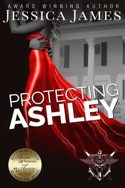 Jessica James - Protecting Ashley: A Phantom Force Tactical Novel, E-bok