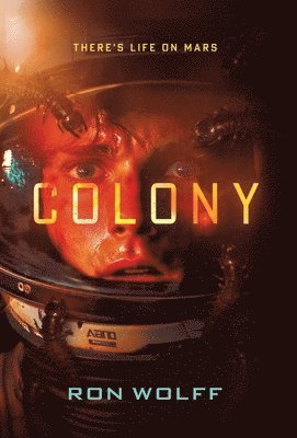 Ron Wolff - Colony, Inbunden