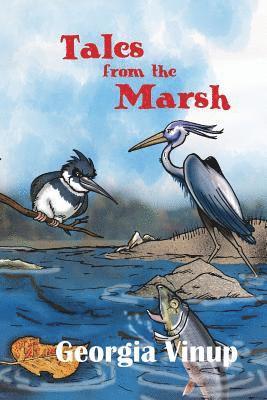 Georgia Vinup - Tales from the Marsh, Häftad. Tillgänglighet: Lägg i varukorg