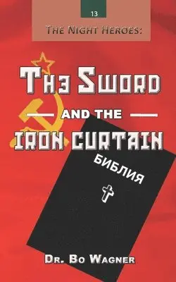 Bo Wagner - Sword and the Iron Curtain, Häftad. Tillgänglighet: Lägg i varukorg