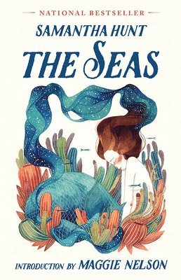 Samantha Hunt - The Seas, Inbunden. Tillgänglighet: Tillfälligt slut