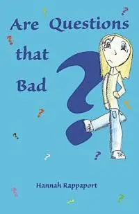 Hannah Rappaport - Are Questions that Bad?, Häftad. Tillgänglighet: Lägg i varukorg