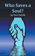 Who Saves A Soul?