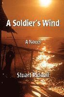 Stuart Riddell - A Soldier's Wind, Häftad