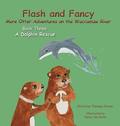 Flash and Fancy More Otter Adventures on the Waccamaw River Book Three