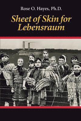 Rose O Hayes - Sheet of Skin for Lebensraum, Häftad