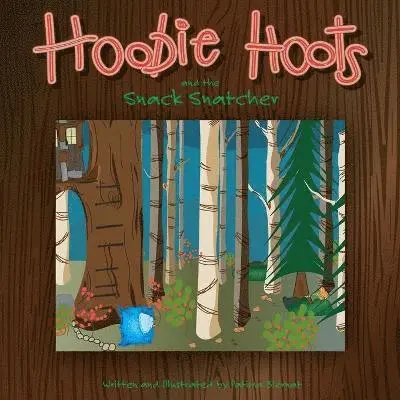 Patima Biernat - Hoobie Hoots and the Snack Snatcher, Häftad. Tillgänglighet: Lägg i varukorg