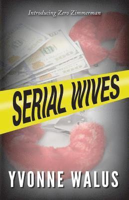 Yvonne Walus - Serial Wives, Häftad