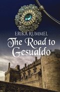 The Road to Gesualdo