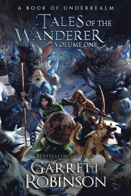 Garrett Robinson - Tales of the Wanderer Volume One, E-bok