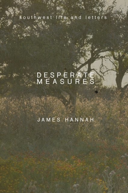 James Hannah - Desperate Measures, E-bok