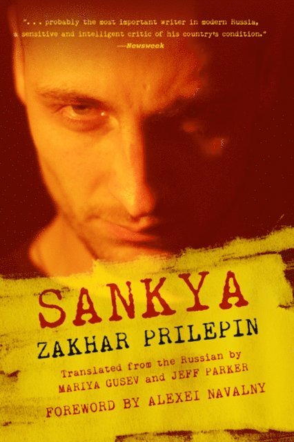 Mariya Gusev, Zakhar Prilepin - Sankya, E-bok