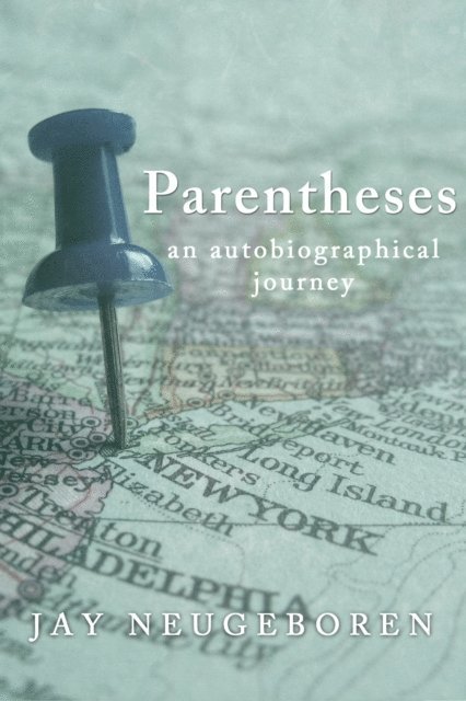 Jay Neugeboren - Parenthesis, E-bok