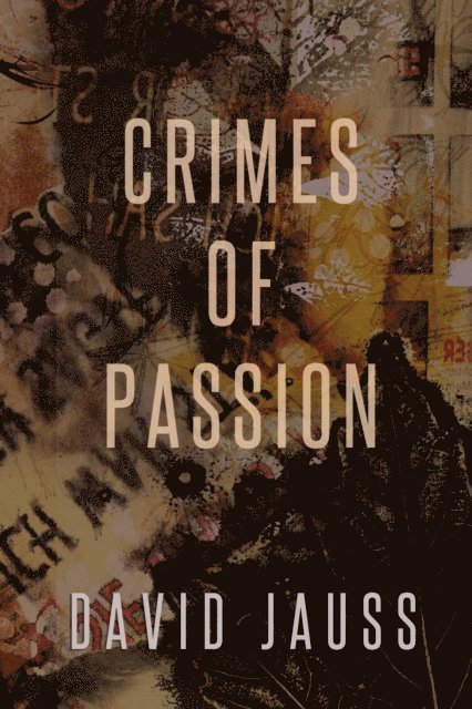 David Jauss - Crimes of Passion, E-bok