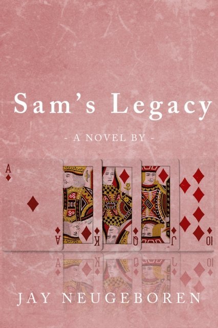 Jay Neugeboren - Sam's Legacy, E-bok