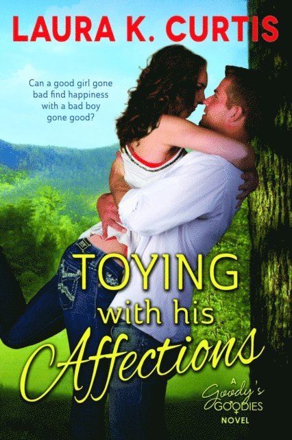 Laura K. Curtis - Toying With His Affections, E-bok