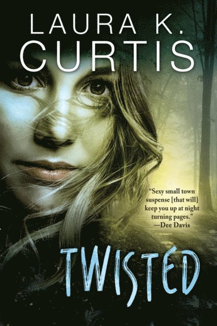 Laura K. Curtis - Twisted, E-bok