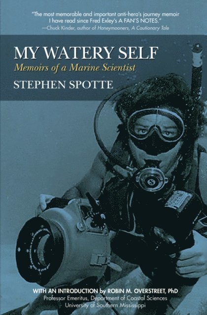 Stephen Spotte - My Watery Self, E-bok