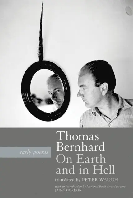 Thomas Bernhard - On Earth and in Hell, E-bok. Tillgänglighet: Lägg i varukorg